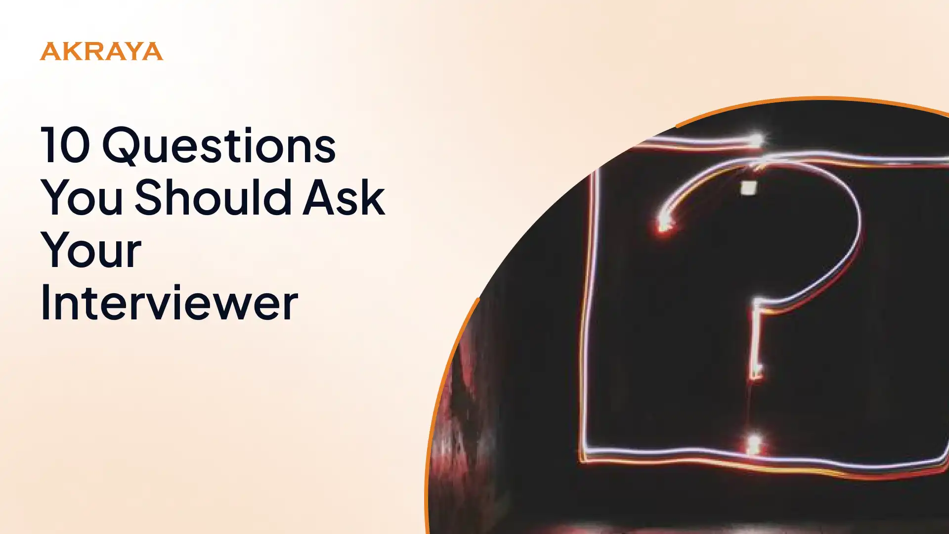 10 Questions You Should Ask Your Interviewer