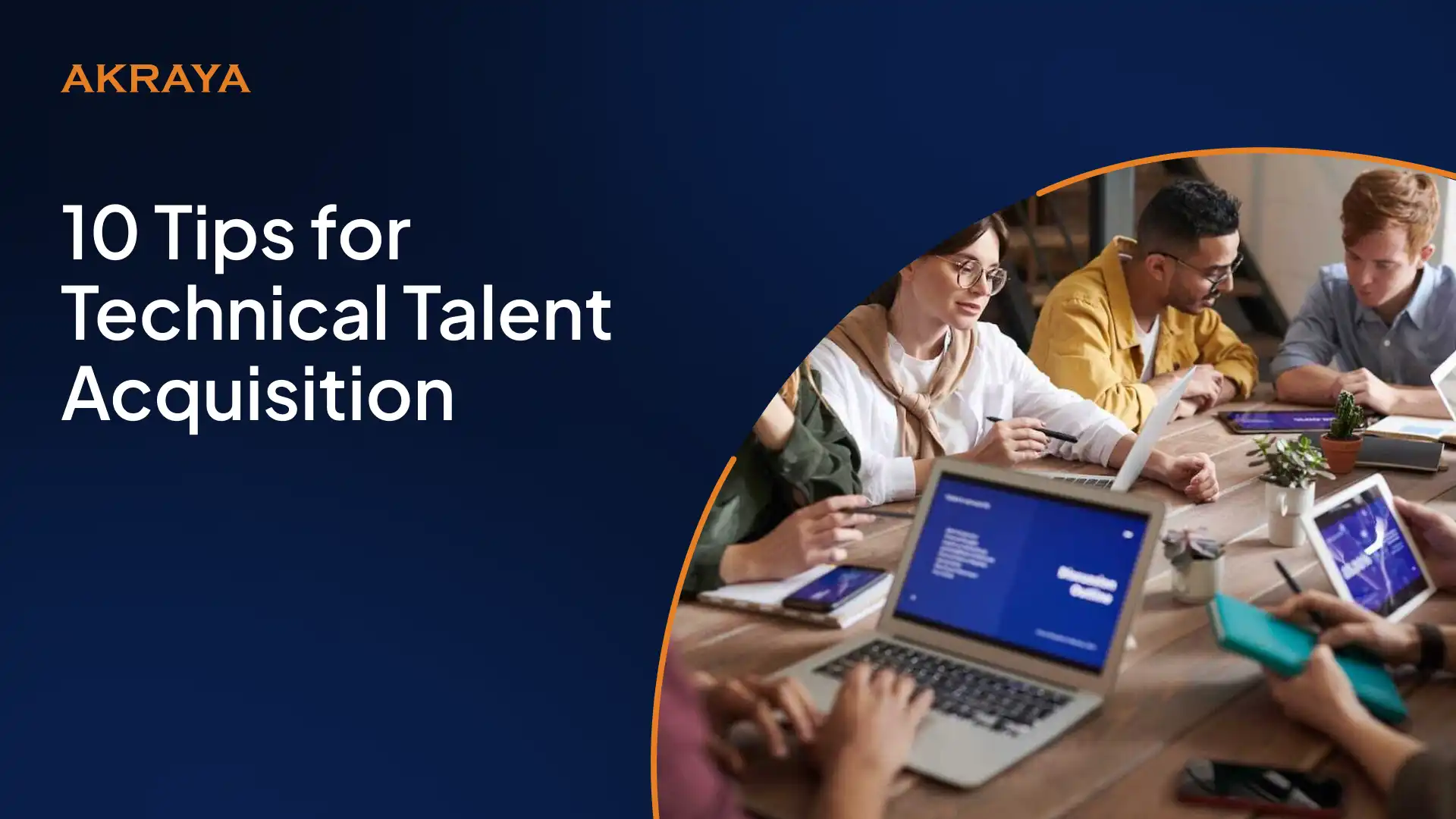 10 Tips for Technical Talent Acquisition