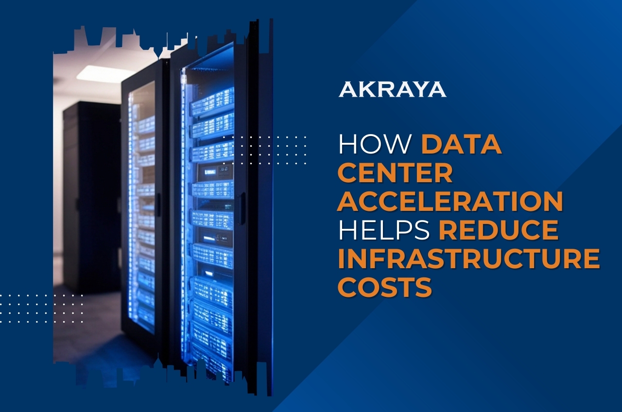 How Data Center Acceleration Helps Reduce Infrastructure Costs