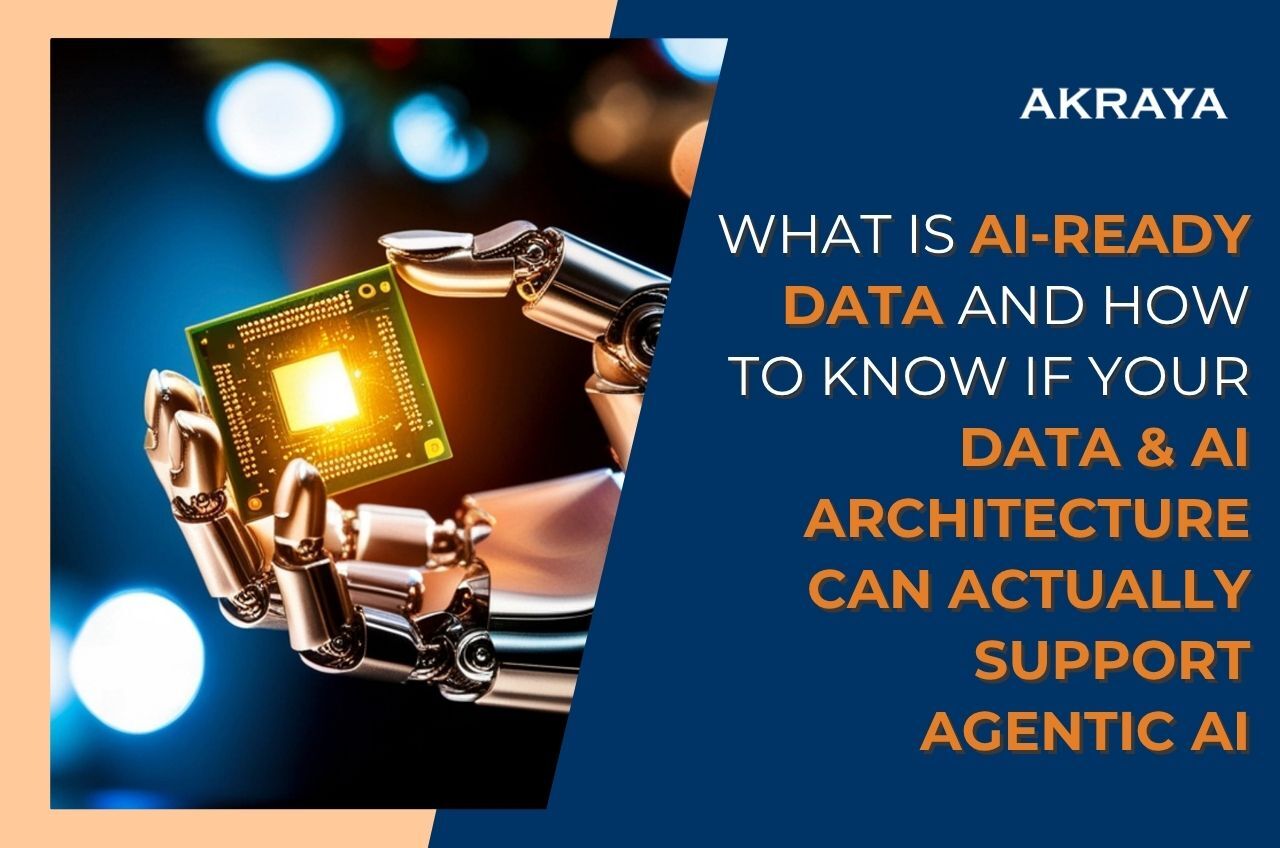 What Is AI-Ready Data and How to Know If Your Architecture Can Actually Support Agentic AI