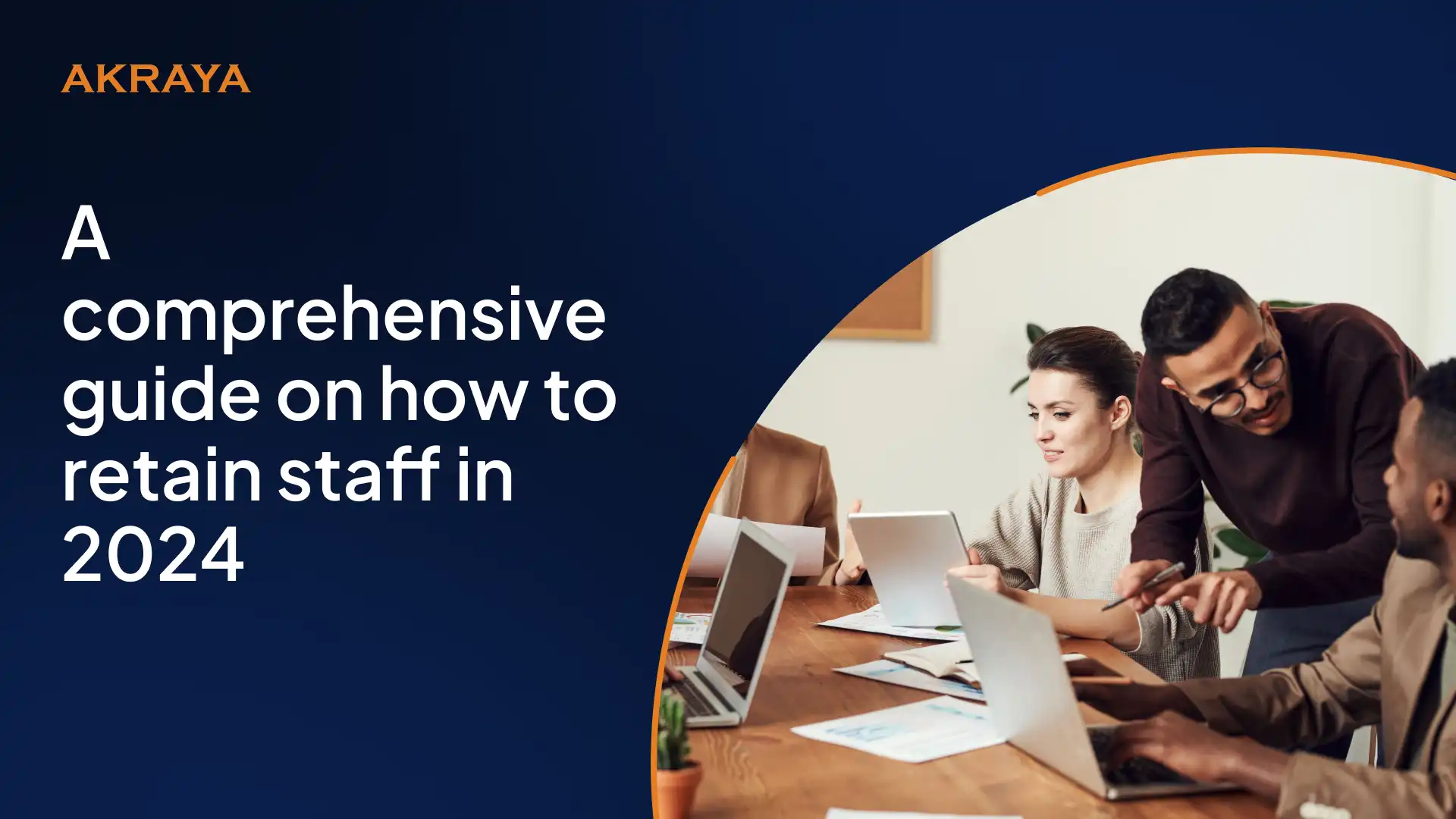 A comprehensive guide on how to retain staff in 2024