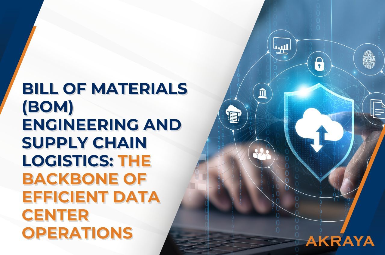Bill of Materials Engineering and Supply Chain Logistics: The Backbone of Efficient Data Center Operations