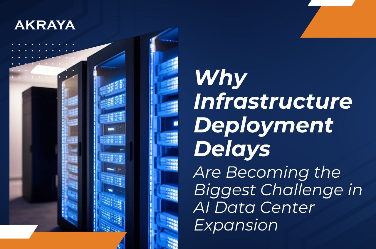 Why Infrastructure Deployment Delays Are Becoming the Biggest Challenge in AI Data Center Expansion