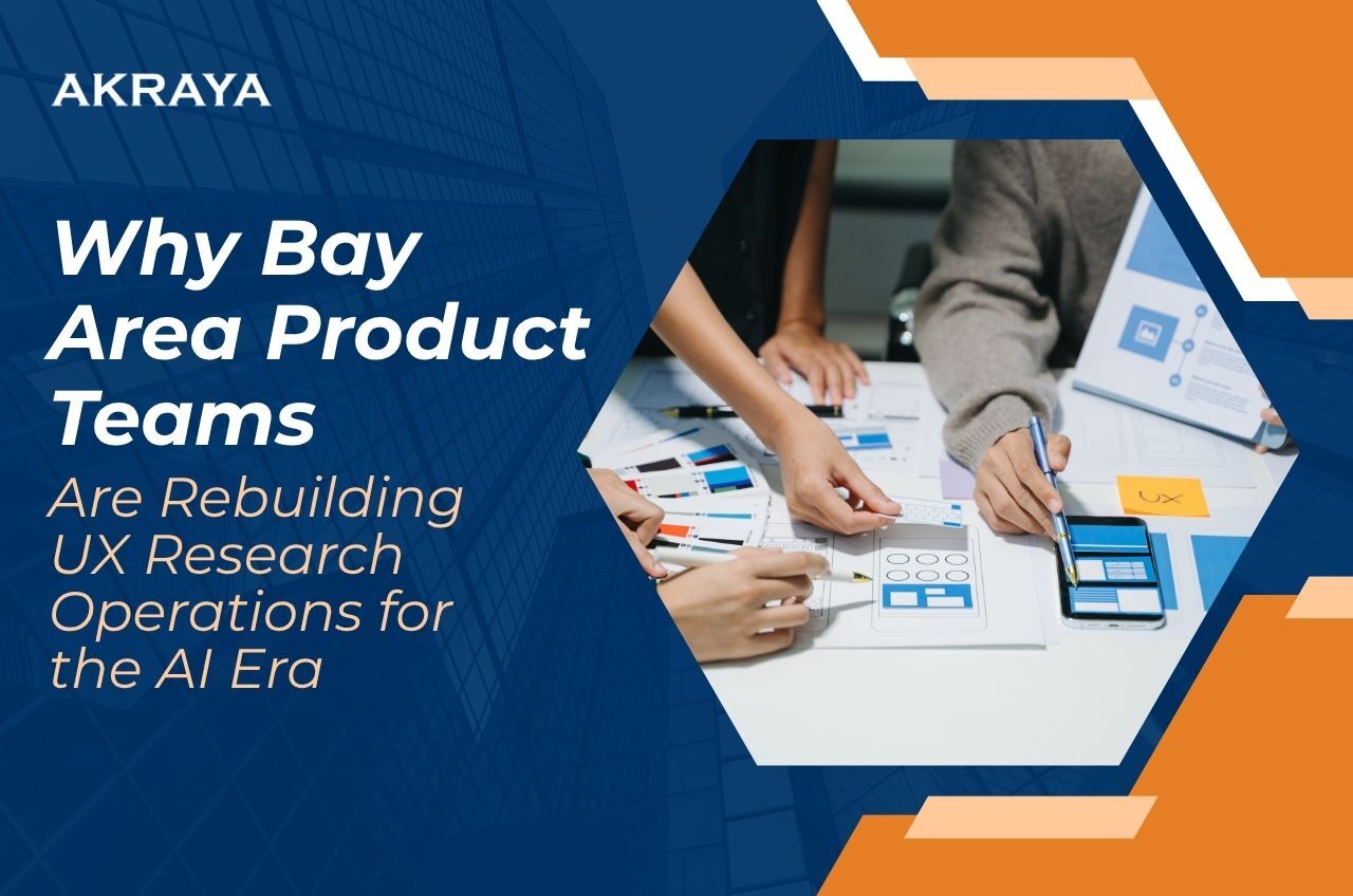 Why Bay Area Product Teams Are Rebuilding UX Research Operations for the AI Era