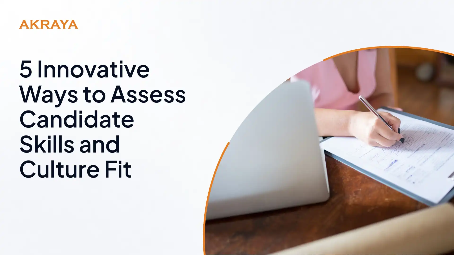 Beyond the Resume: 5 Innovative Ways to Assess Candidate Skills and Culture Fit