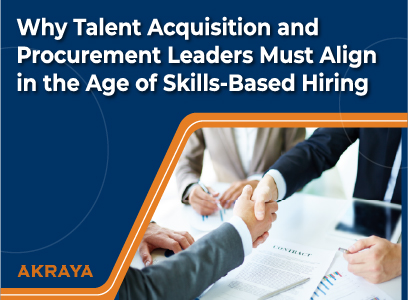 Why Talent Acquisition and Procurement Leaders Must Align in the Age of Skills-Based Hiring