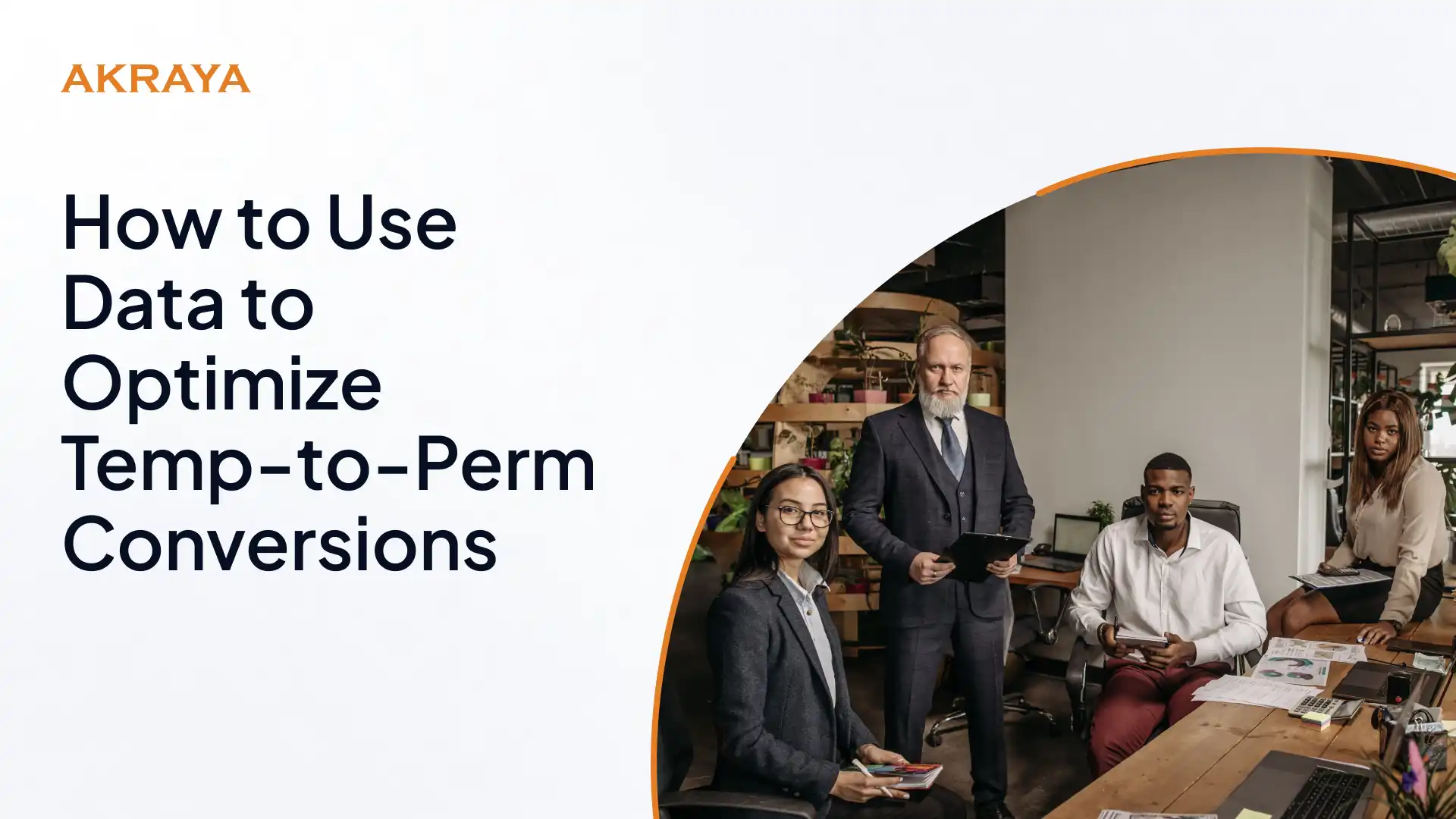 Building Workforce Stability: How to Use Data to Optimize Temp-to-Perm Conversions