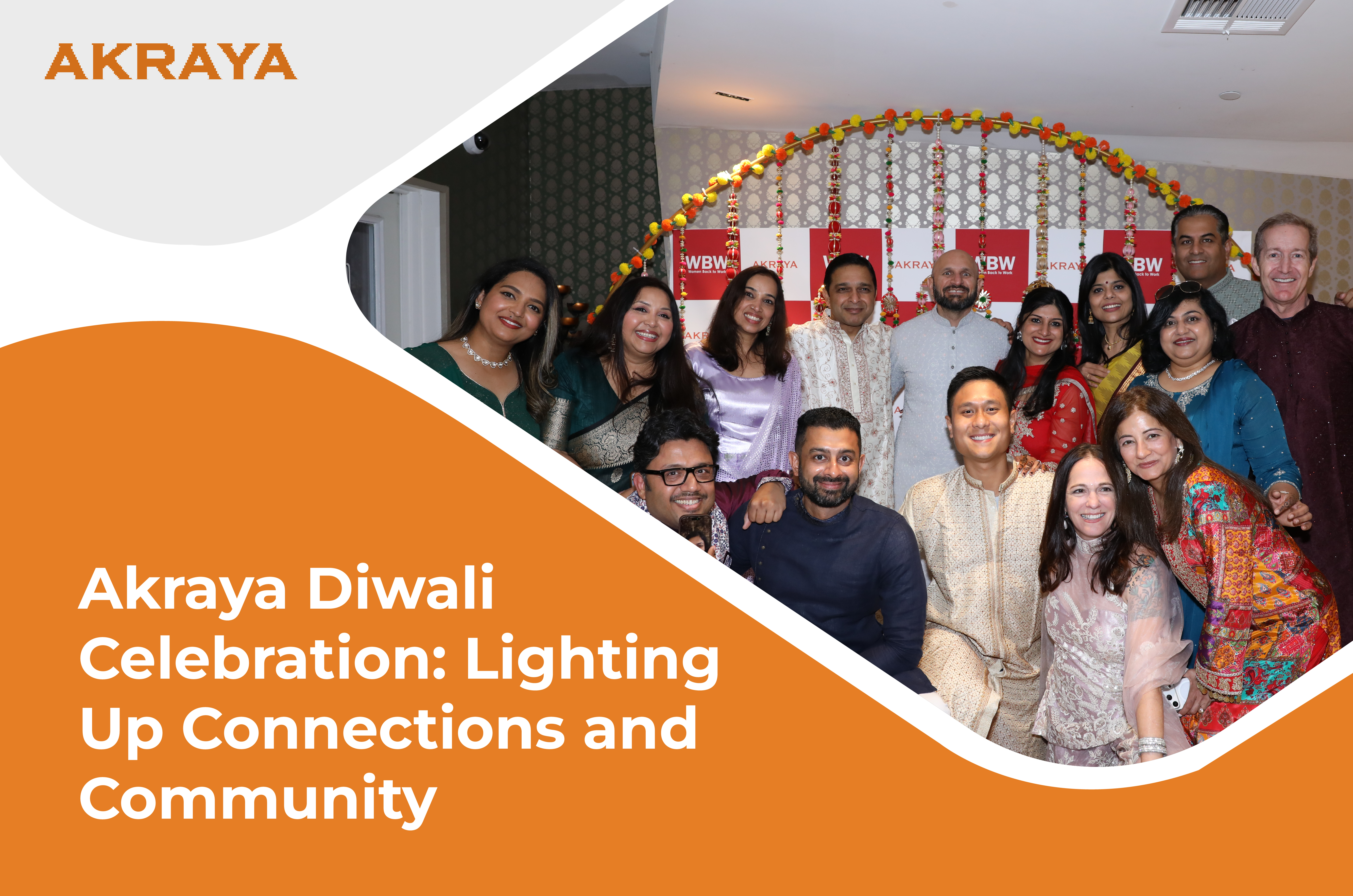 Akraya Diwali Celebration: Lighting Up Connections and Community