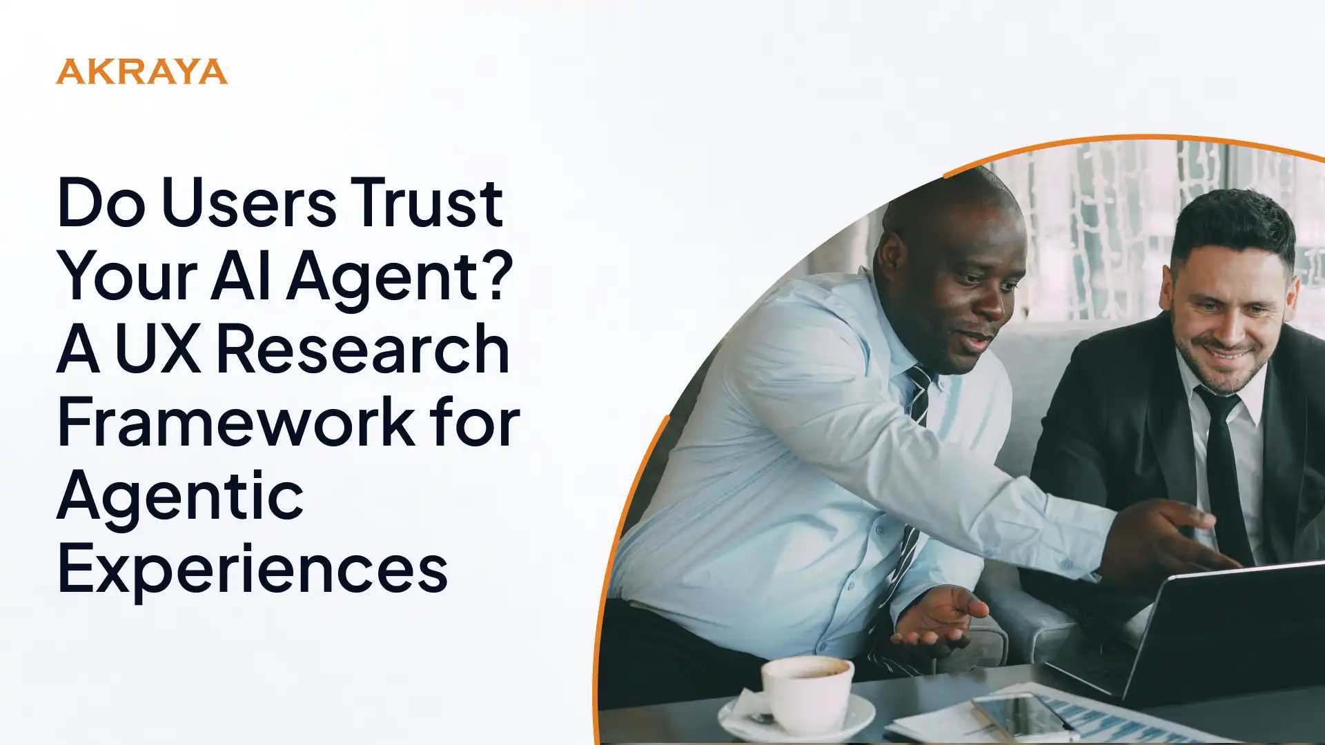Do Users Trust Your AI Agent? A UX Research Framework for Agentic Experiences