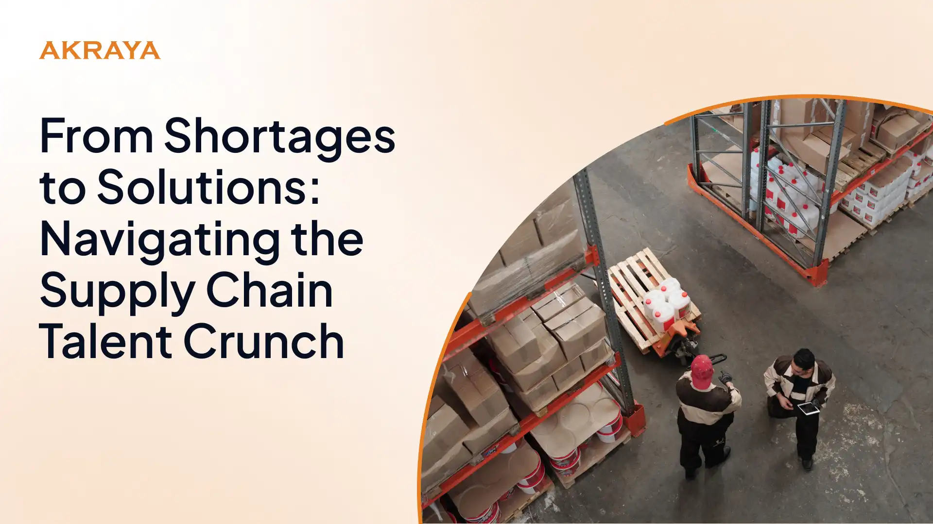 From Shortages to Solutions: Navigating the Supply Chain Talent Crunch