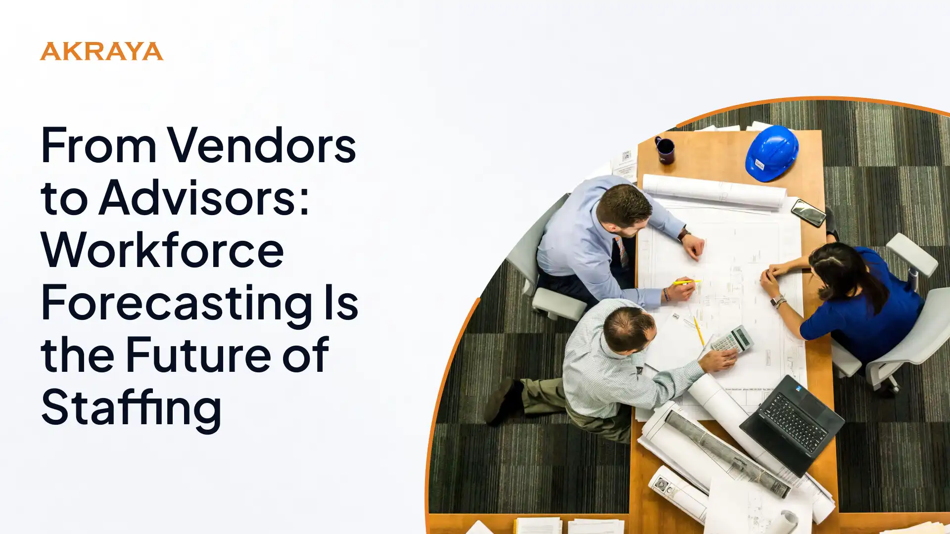 From Vendors to Advisors: Workforce Forecasting Is the Future of Staffing