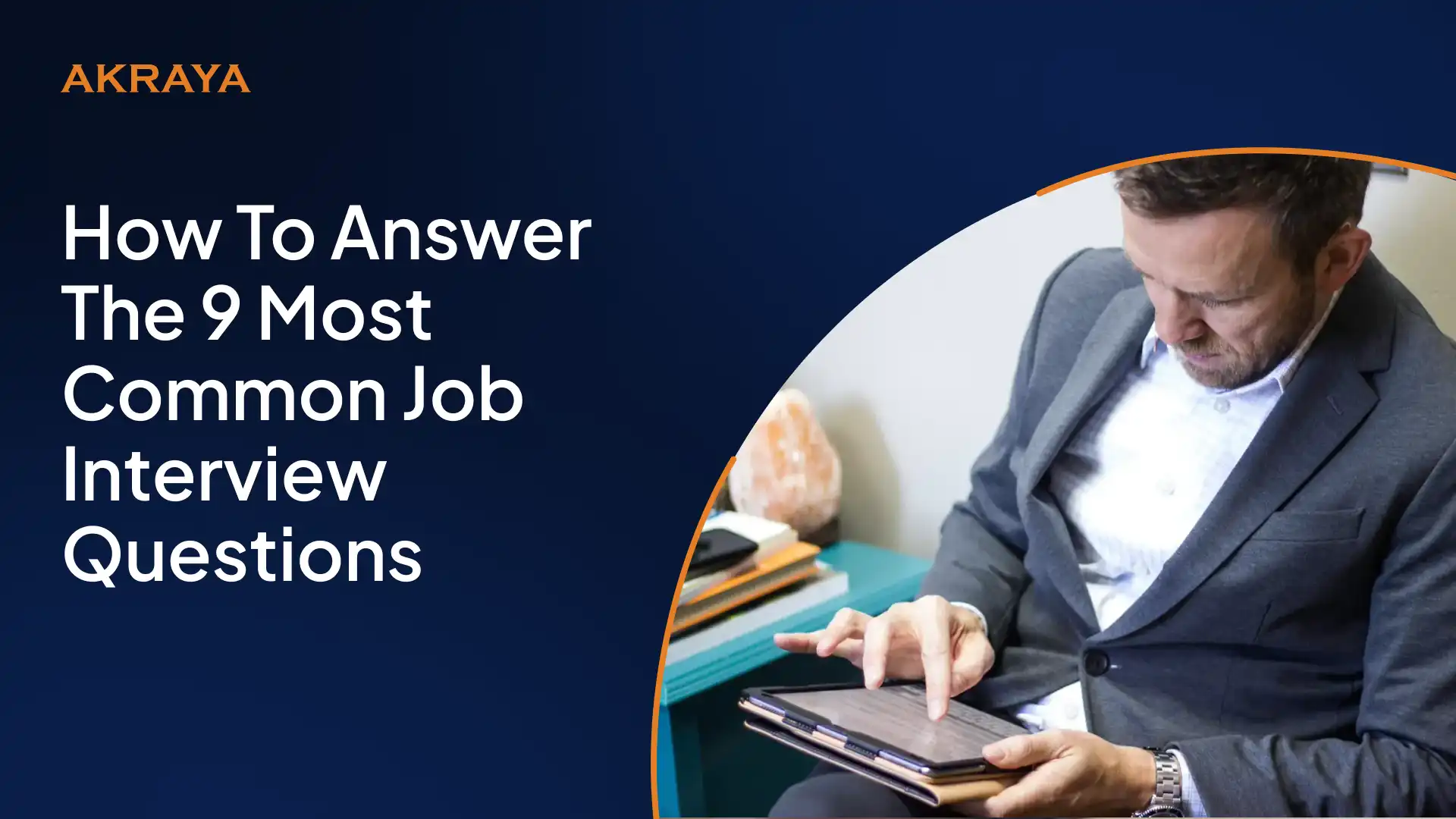How To Answer The 9 Most Common Job Interview Questions