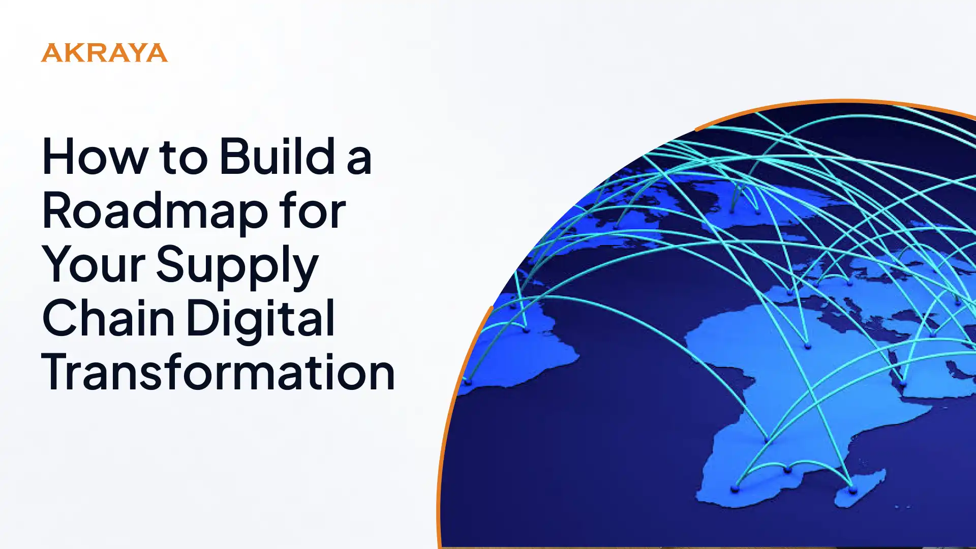 How to Build a Roadmap for Your Supply Chain Digital Transformation