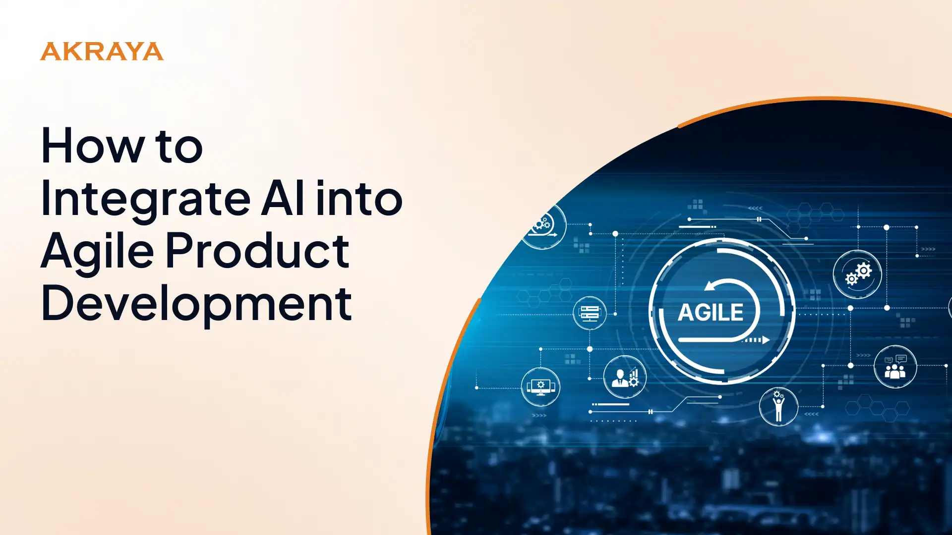 How to Integrate AI into Agile Product Development – 2026 Guide