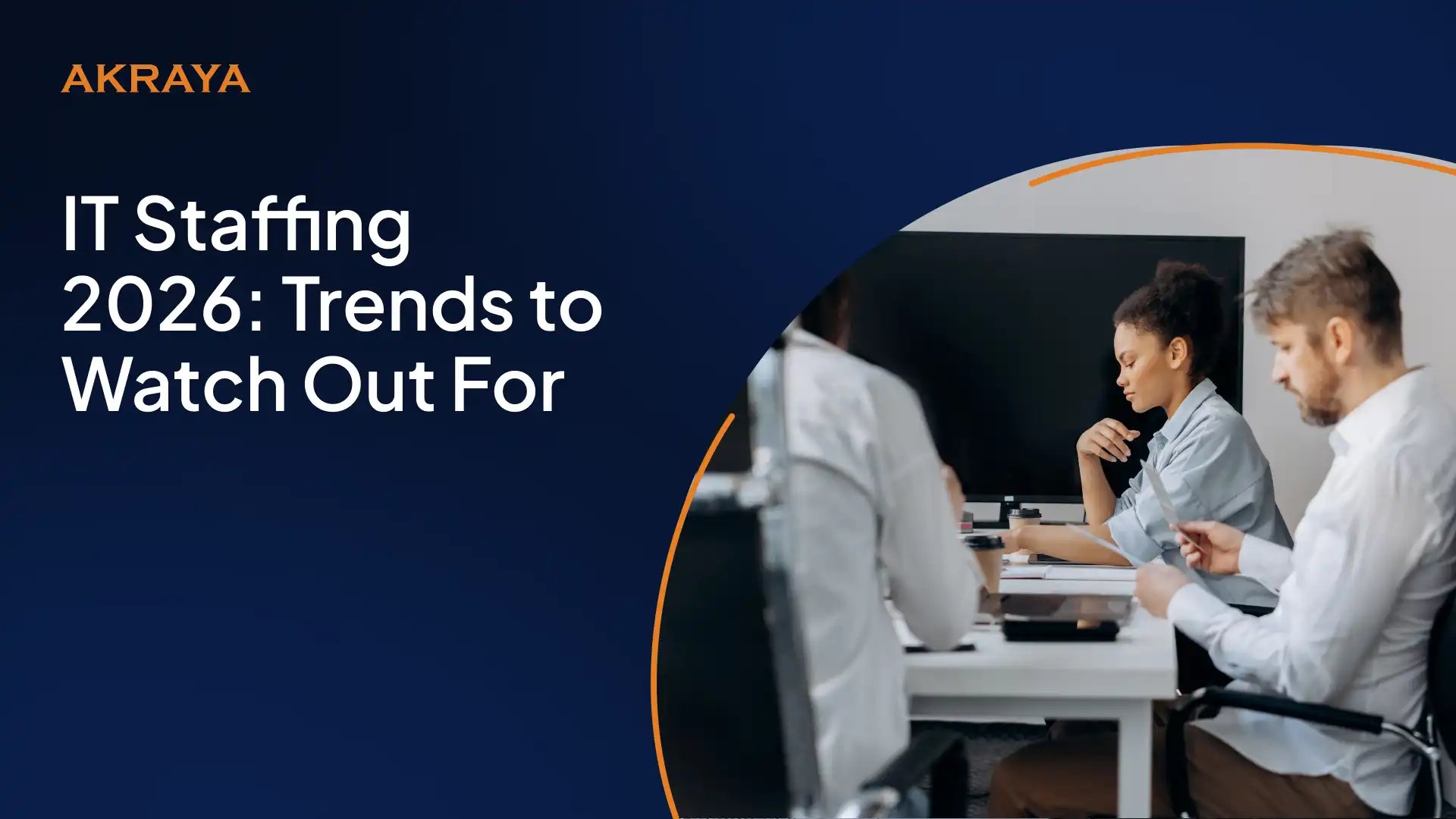 IT Staffing 2026: Trends to Watch Out For
