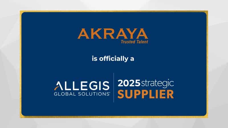 Akraya Earns Allegis Global Solutions Strategic Supplier Recognition— 3 Years in a Row