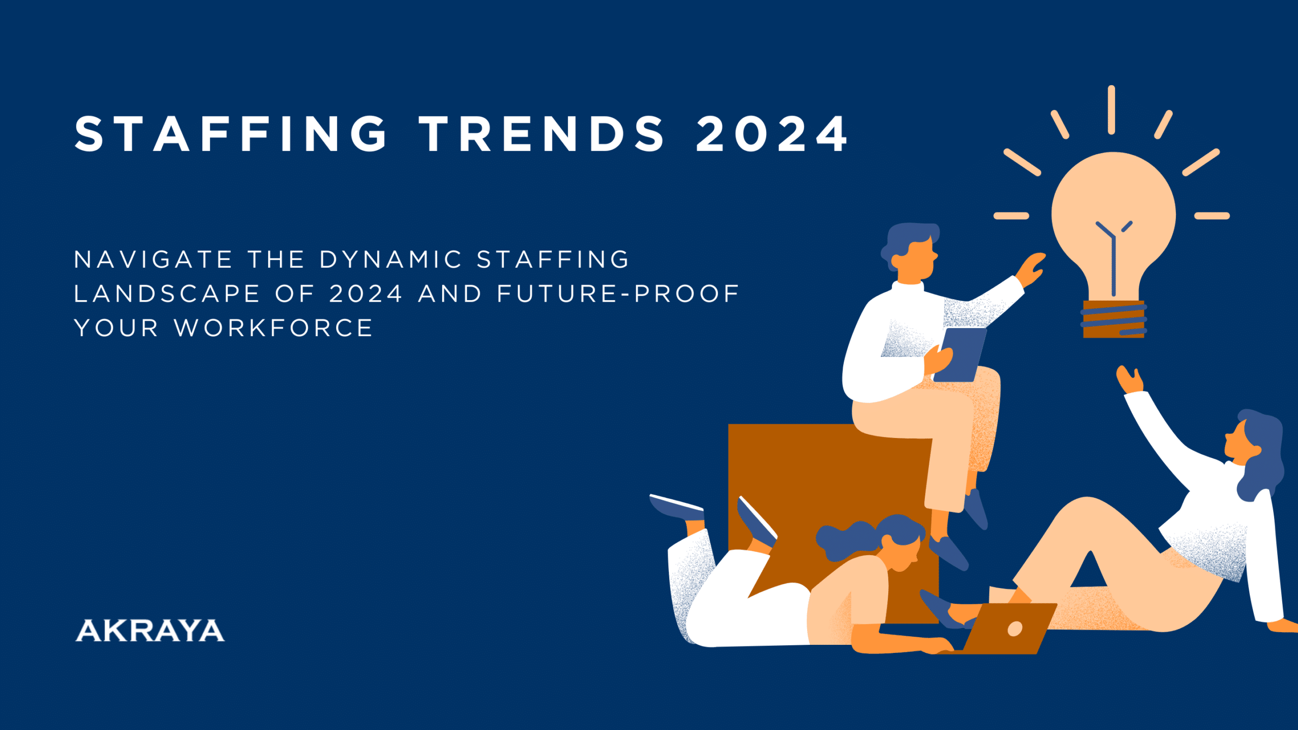 2024 Staffing Trends: Future-Proof Your Workforce
