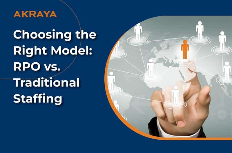 Choosing the Right Model: RPO vs. Traditional Staffing