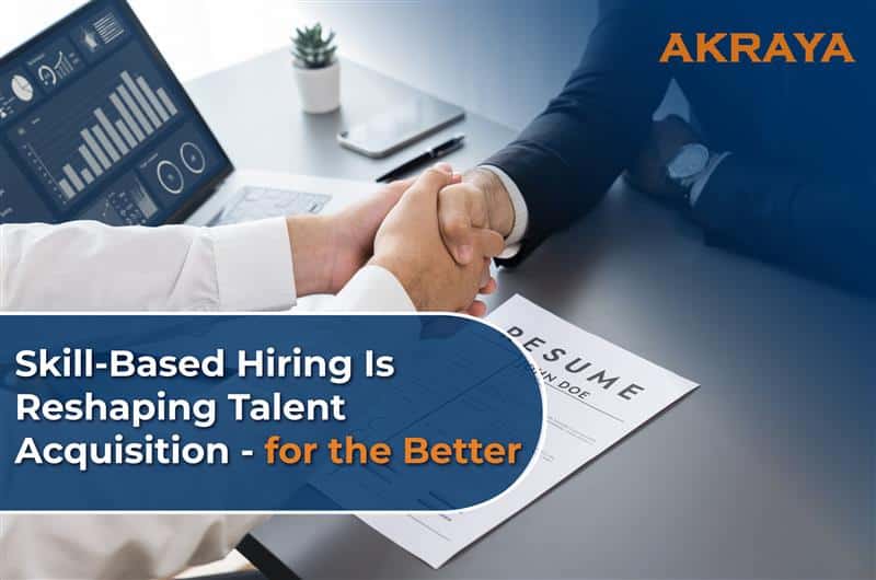 Skill-Based Hiring Is Reshaping Talent Acquisition—for the Better