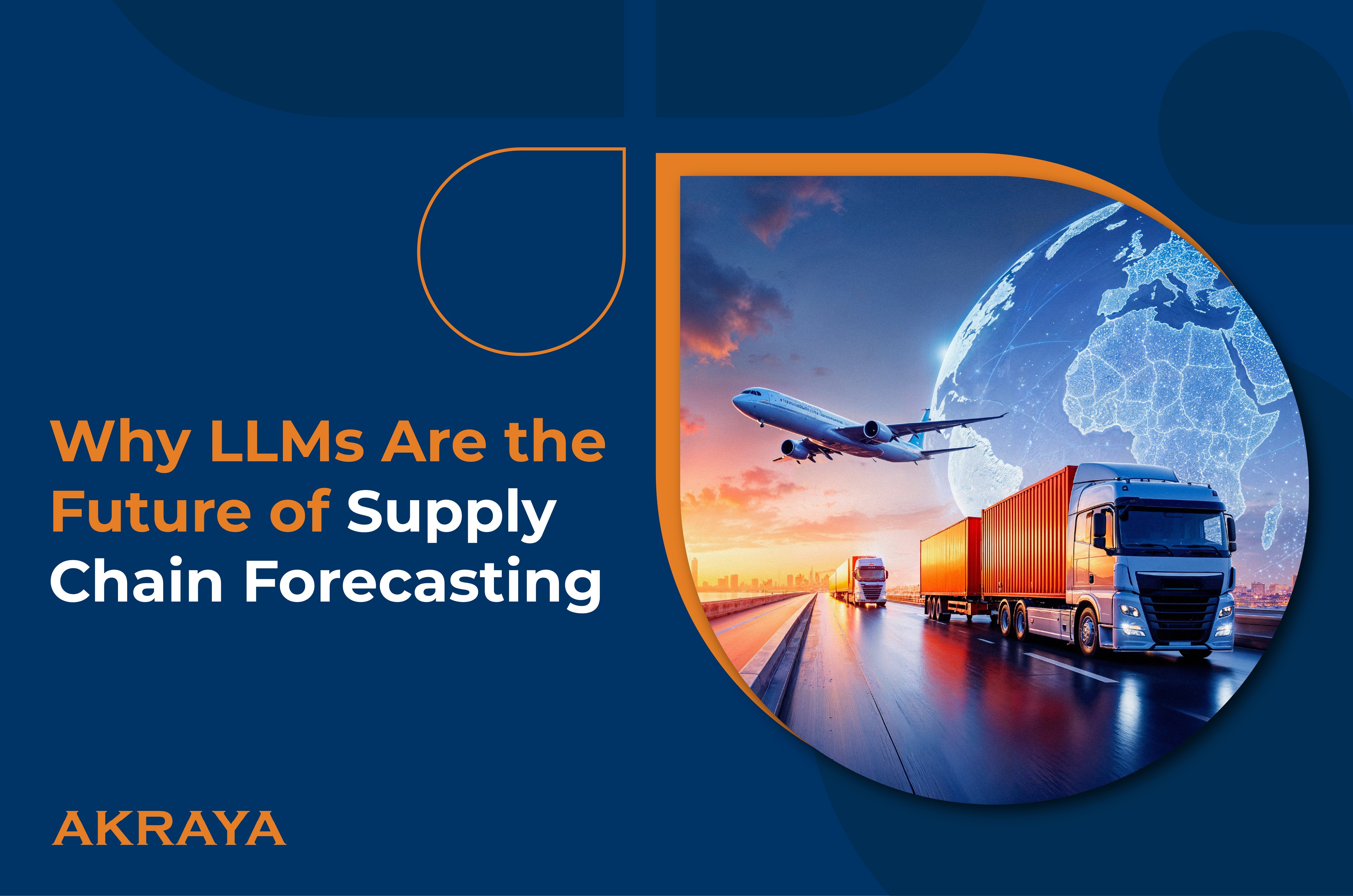 Why LLMs Are the Future of Supply‑Chain Forecasting