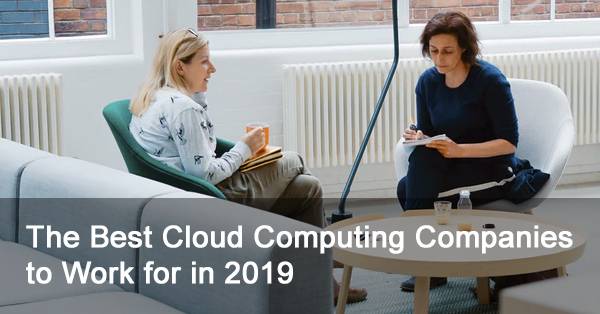 The Best Cloud Computing Companies To Work For In 2020