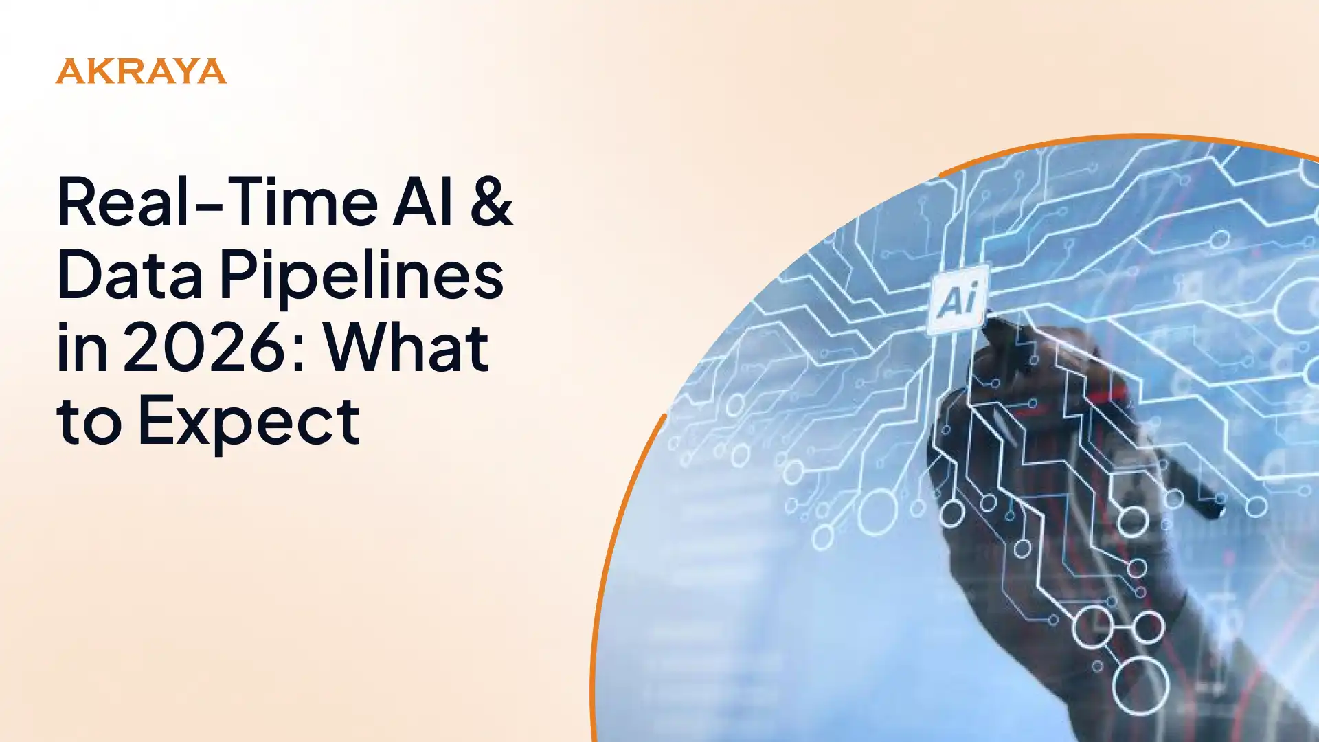 Real-Time AI & Data Pipelines in 2026: What It Looks Like for Tech Enterprises, How to Solve Key Challenges, and Outcomes to Expect