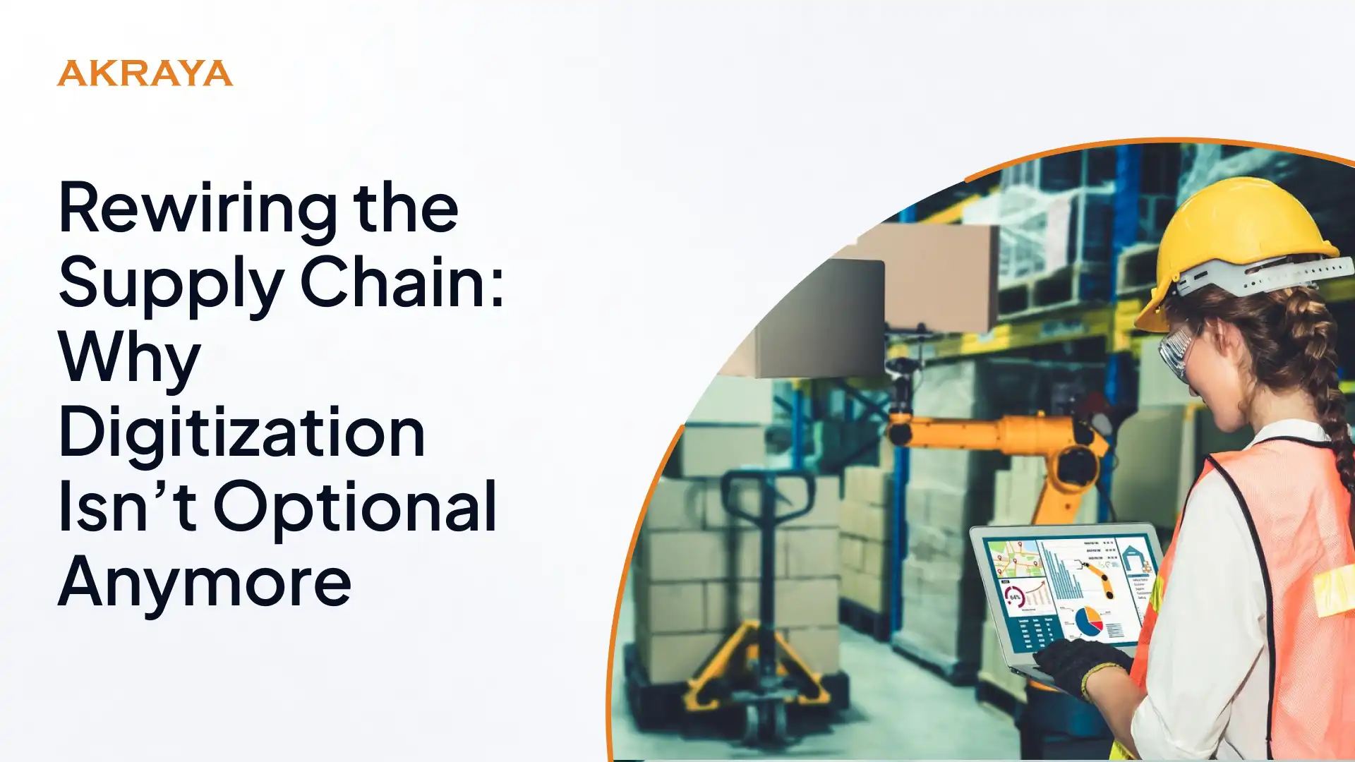 Rewiring the Supply Chain: Why Digitization Isn’t Optional Anymore