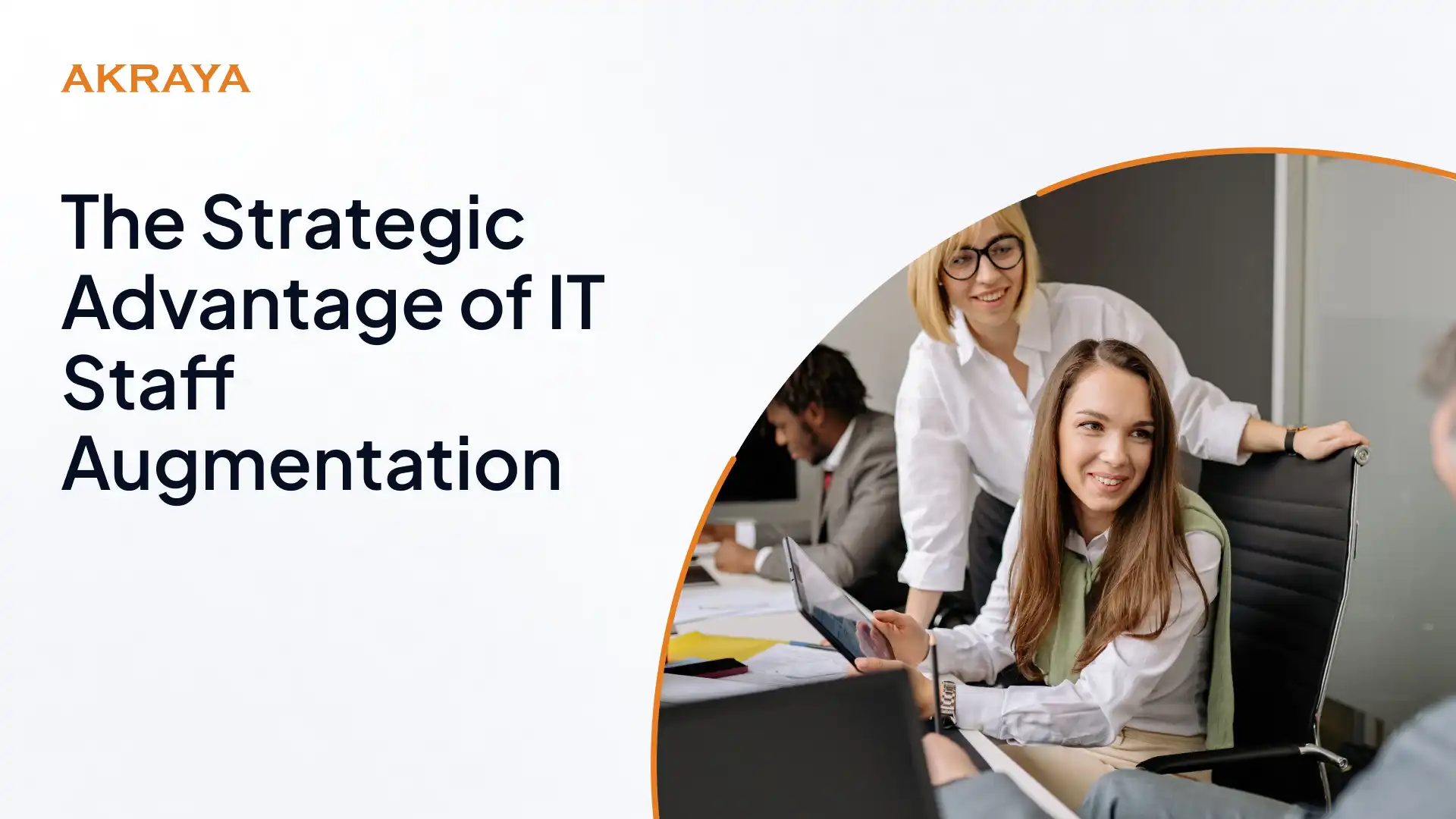 Scaling Smarter: The Strategic Advantage of IT Staff Augmentation