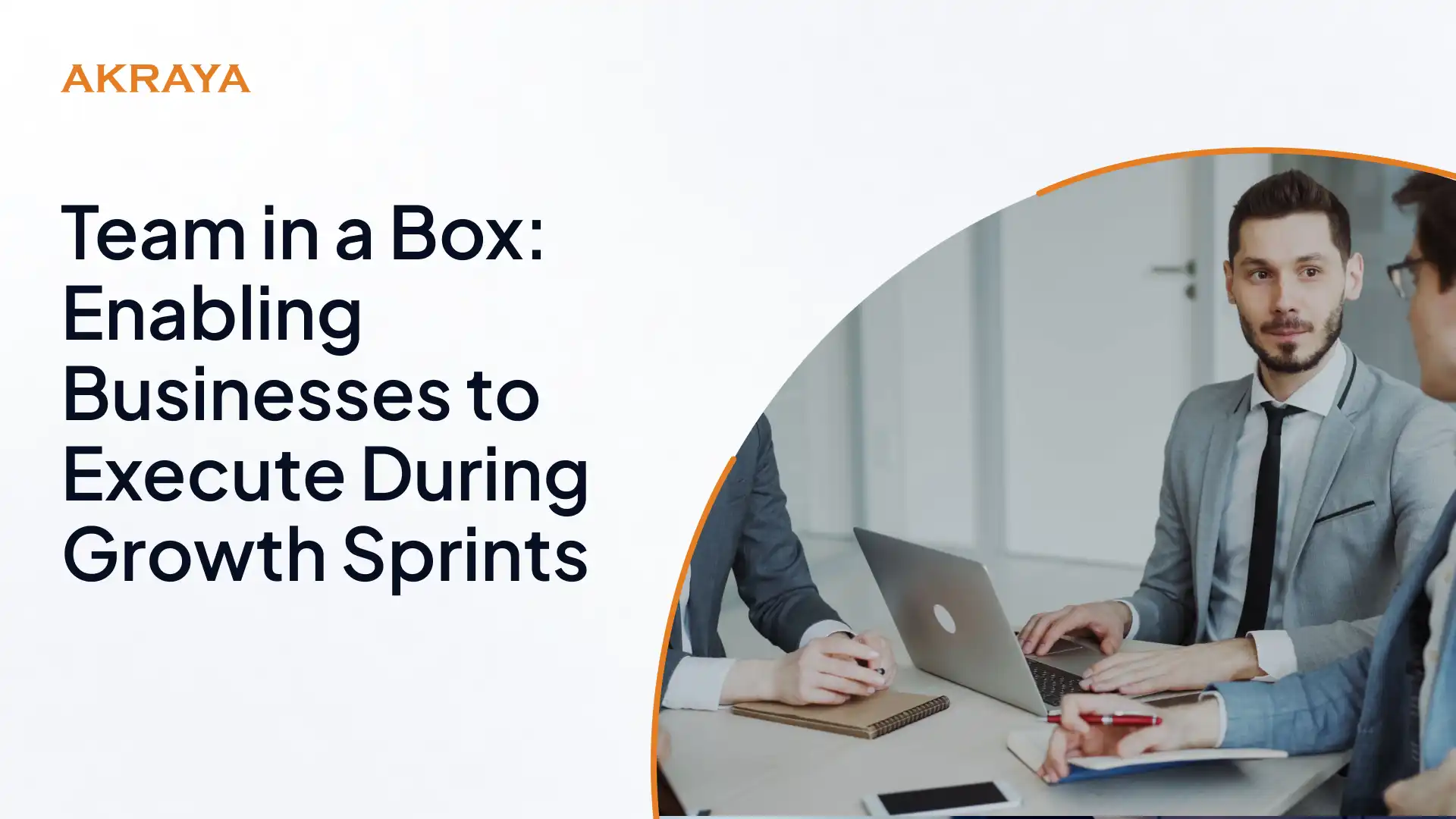 Team in a Box: Enabling Businesses to Execute During Growth Sprints