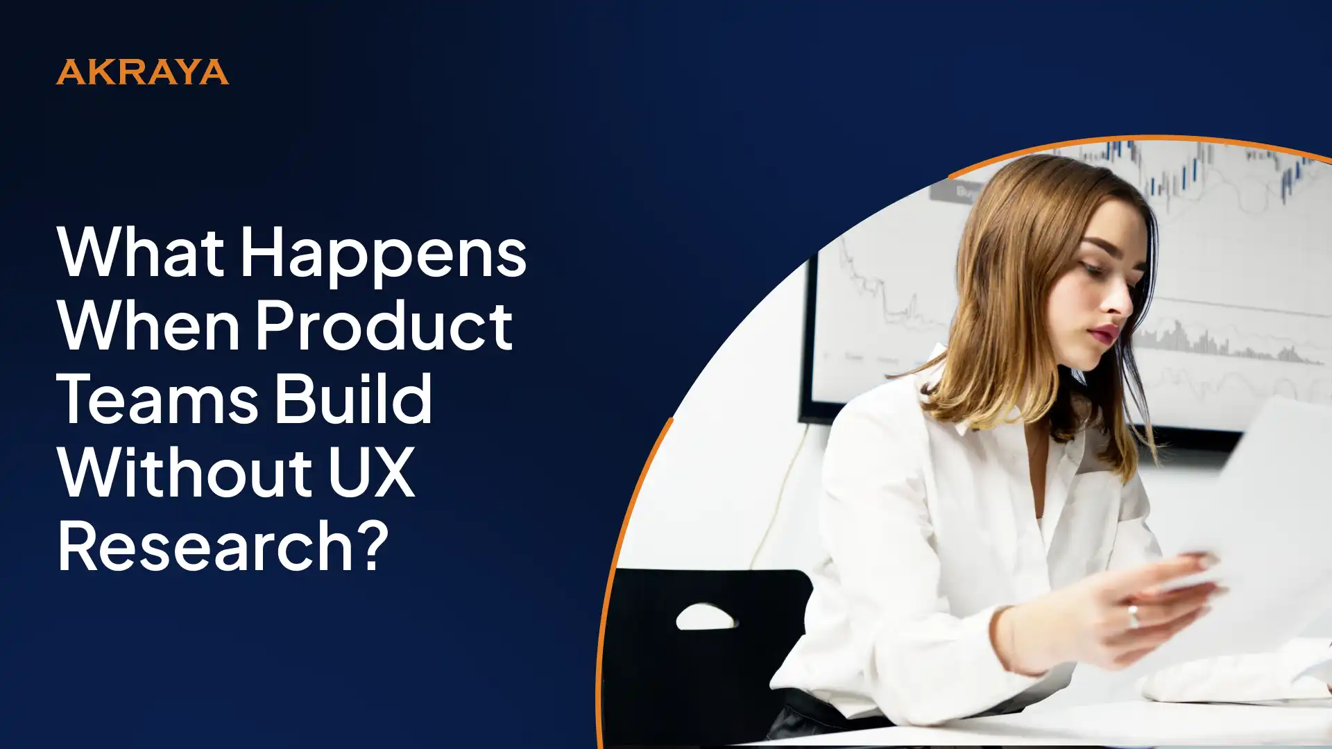 What Happens When Product Teams Build Without UX Research?