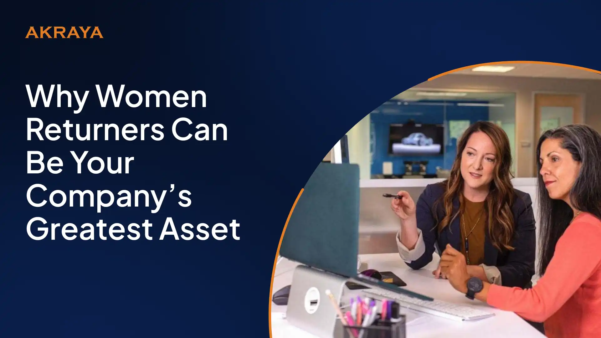 Why Women Returners Can Be Your Company’s Greatest Asset