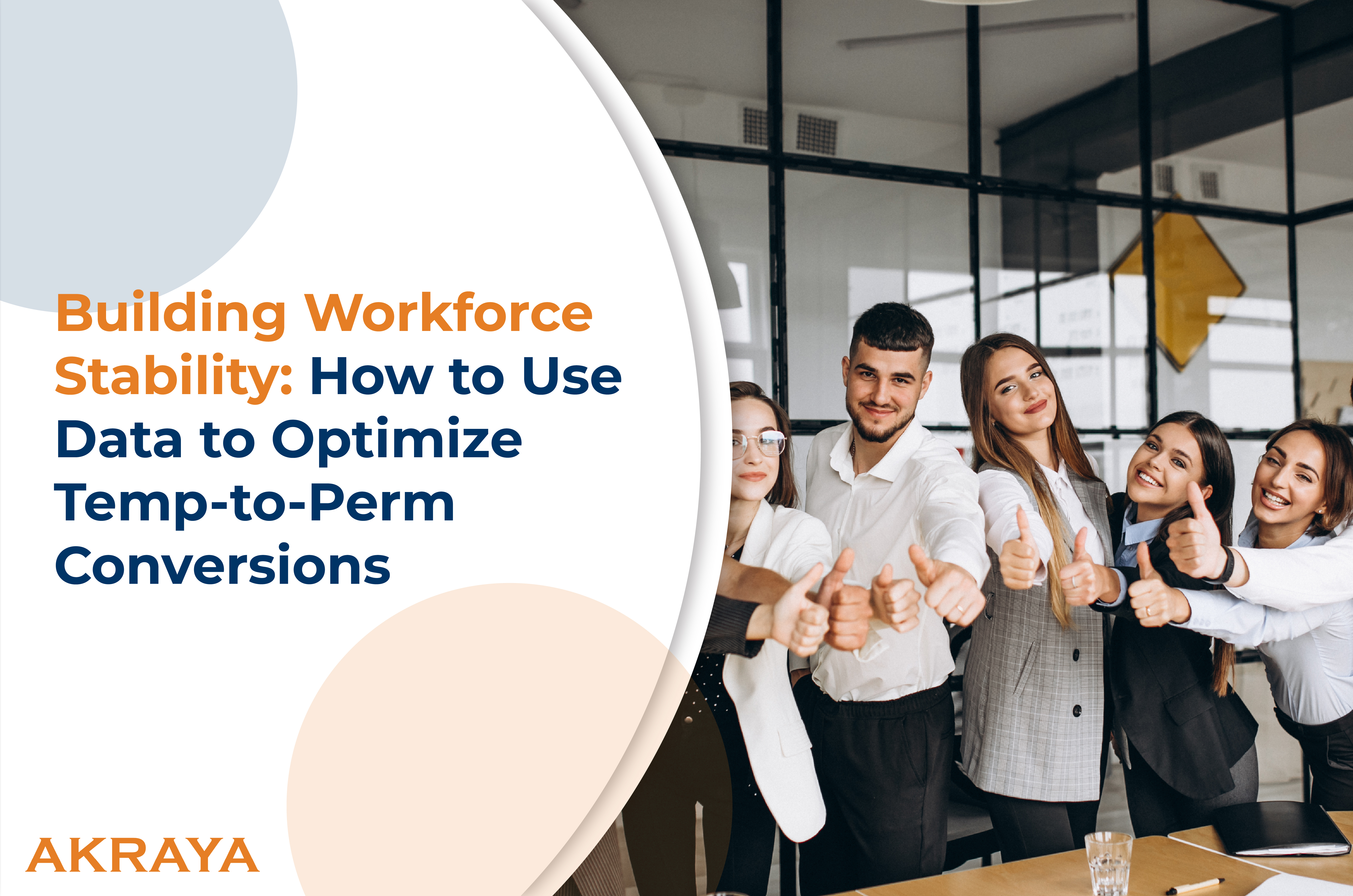 Building Workforce Stability: How to Use Data to Optimize Temp-to-Perm Conversions