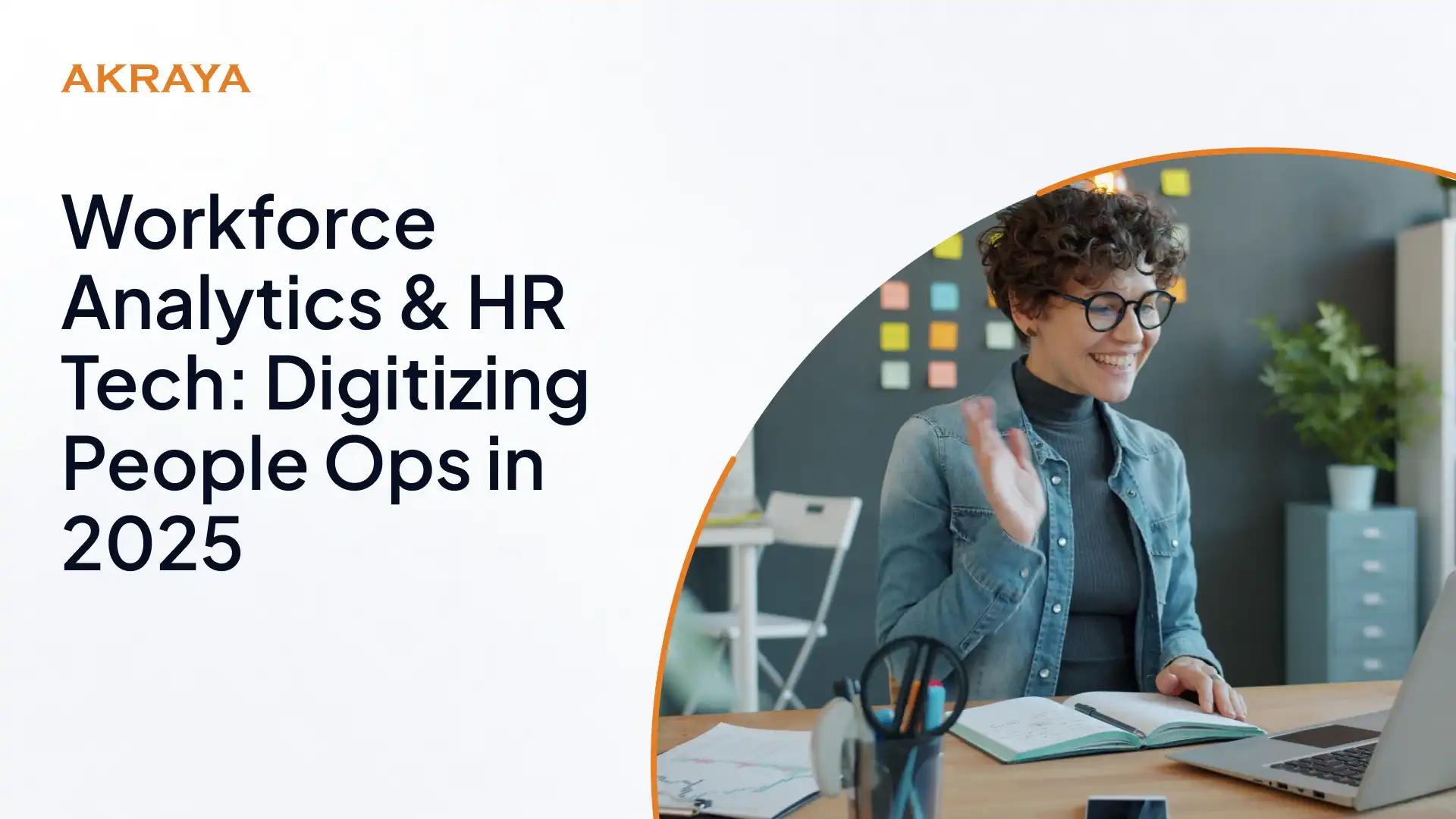 Workforce Analytics & HR Tech: Digitizing People Ops in 2025