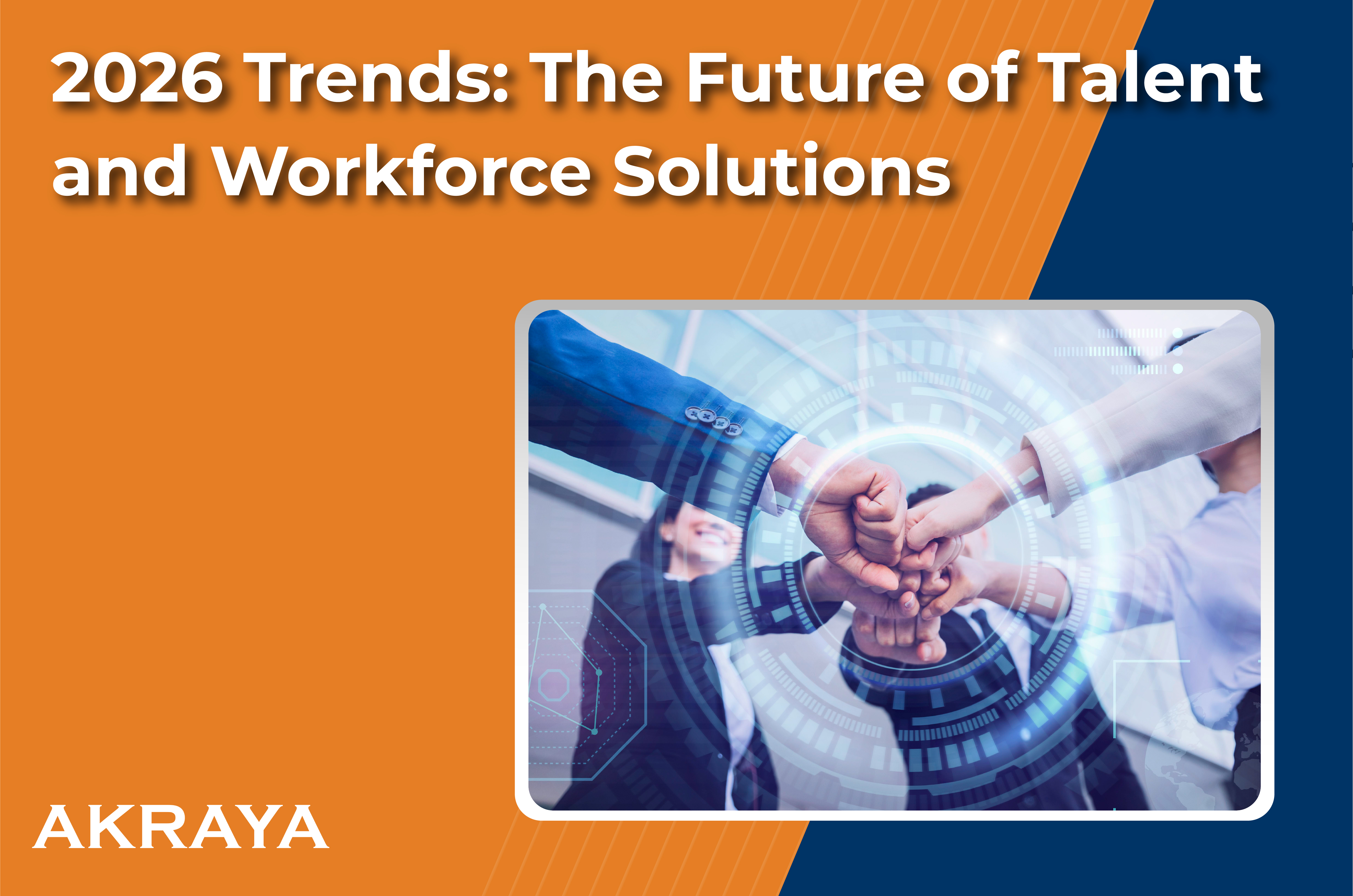 2026 Trends: The Future of Talent and Workforce Solutions