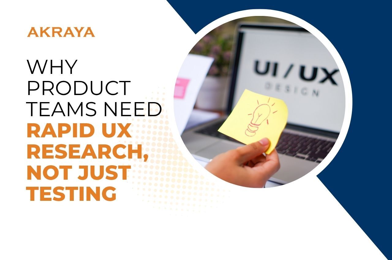 Why Product Teams Need Rapid UX Research, Not Just Testing
