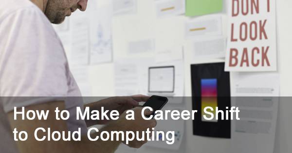 Career Shift to Cloud Computing